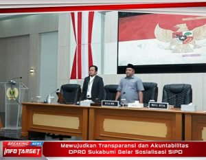 Mewujudkan Transparansi dan Akuntabilitas DPRD Sukabumi Gelar Sosialisasi SIPD
