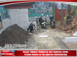 PAGAR TEMBOK PEMBATAS SDN WARUNG CEURI NYARIS ROBOH DI KECAMATAN PARUNGKUDA