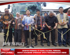 EKSPOR PERDANA CV KAHLA GLOBAL PERSADA, BUPATI SUKABUMI APRESIASI UPAYA PENGEMBANGAN UMKM