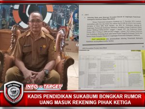 KADIS PENDIDIKAN SUKABUMI BONGKAR RUMOR UANG MASUK REKENING PIHAK KETIGA