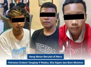 Geng Motor Berulah di Weru, Polresta Cirebon Tangkap 9 Pelaku, Sita Sajam dan Bom Molotov