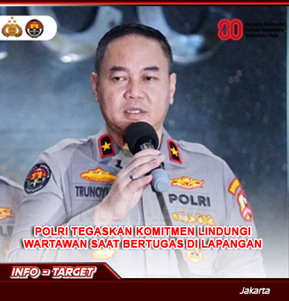 POLRI PERKUAT KOMITMEN JAMIN KEAMANAN WARTAWAN DI LAPANGAN
