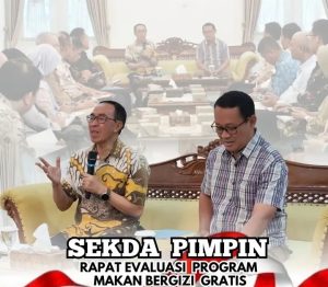 SEKDA PIMPINAN RAPAT EVAKLUASI PROGRAM MAKAN BERGIZI